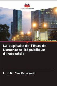 La capitale de l'État de Nusantara République d'Indonésie - Damayanti, Dian