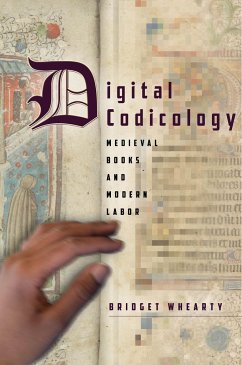 Digital Codicology - Whearty, Bridget