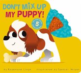 Don't Mix Up My Puppy! Don't Mix Up My Puppy!