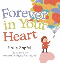 Forever in Your Heart - Zapfel, Katie