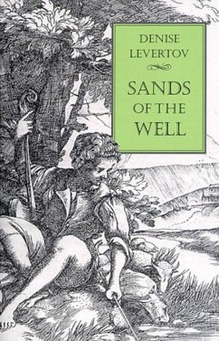 Sands of the Well - Levertov, Denise