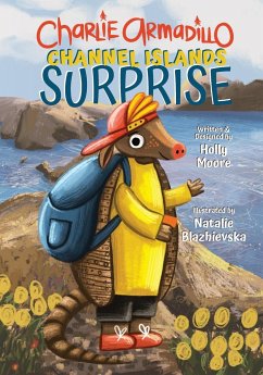 Charlie Armadillo - National Parks Explorer - Channel Islands Surprise - Moore, Holly