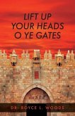Lift Up Your Heads O Ye Gates