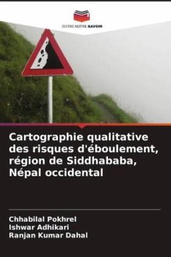 Cartographie qualitative des risques d'éboulement, région de Siddhababa, Népal occidental - Pokhrel, Chhabilal;Adhikari, Ishwar;Dahal, Ranjan Kumar