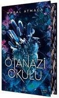 Ötanazi Okulu 1 Yan Boyamali Özel Baski, Ciltli - Atmaca, Maral