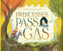 Princesses Pass Gas - Ackerman, Tara