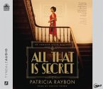 All That Is Secret: An Annalee Spain Mystery