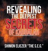 Revealing the Deepest Secrets of Kabbalah