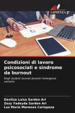 Condizioni di lavoro psicosociali e sindrome da burnout