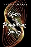Chaos of the Pendulum Swing