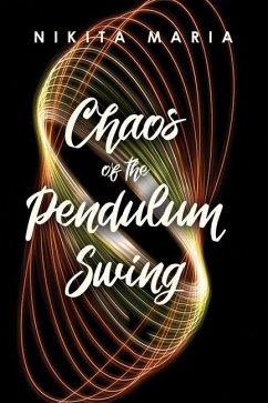 Chaos of the Pendulum Swing - Maria, Nikita