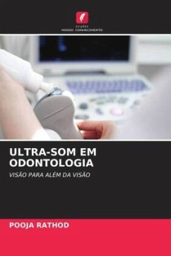 ULTRA-SOM EM ODONTOLOGIA - Rathod, Pooja