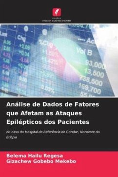 Análise de Dados de Fatores que Afetam as Ataques Epilépticos dos Pacientes - Hailu Regesa, Belema;Gobebo Mekebo, Gizachew