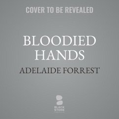 Bloodied Hands: A Dark Mafia Romance - Forrest, Adelaide