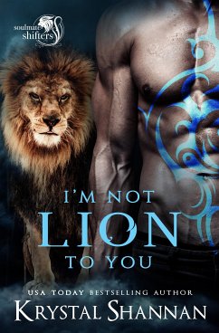 I'm Not Lion To You (eBook, ePUB) - Shannan, Krystal