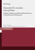 Alexander III. zwischen Ost und West (eBook, PDF)