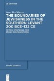 The Boundaries of Jewishness in the Southern Levant 200 BCE-132 CE (eBook, ePUB)