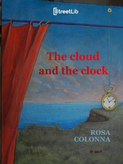 The cloud and the clock (eBook, ePUB) - Colonna, Rosa