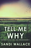 Tell Me Why (eBook, ePUB)