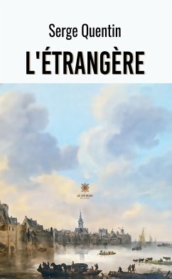 L’étrangère (eBook, ePUB) - Quentin, Serge