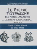 Le Pietre Totemiche dei Nativi Americani (eBook, ePUB)