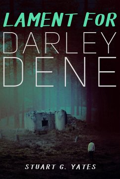 Lament for Darley Dene (eBook, ePUB) - Yates, Stuart G.