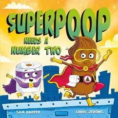 Cover Superpoop Needs a Number Two (eBook, ePUB)