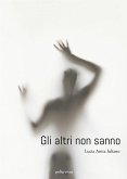 Gli altri non sanno (eBook, ePUB)