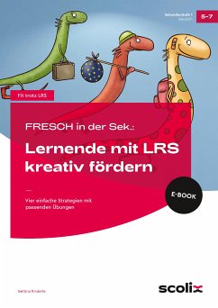 FRESCH i. d. Sek: Lernende mit LRS kreativ fördern (eBook, PDF) - Rinderle, Bettina