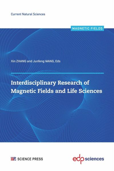 Interdisciplinary Research of Magnetic Fields and Life Sciences (eBook, PDF) Interdisciplinary Research of Magnetic Fields and Life Sciences (eBook, PDF)
