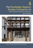 The Routledge Hispanic Studies Companion to Early Modern Spanish Literature and Culture (eBook, PDF)