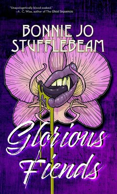 Glorious Fiends (eBook, ePUB) - Stufflebeam, Bonnie Jo
