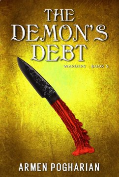 The Demon's Debt (The Warders, #5) (eBook, ePUB) - Pogharian, Armen