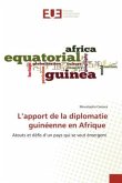 L¿apport de la diplomatie guinéenne en Afrique