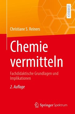 Chemie vermitteln - Reiners, Christiane S.