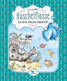 Das kurios komische Klimbim-Kliff / Kuschelflosse Bd.8