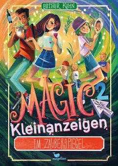 Im Zauberspiegel / Magic Kleinanzeigen Bd.2 - Kuhn, Esther