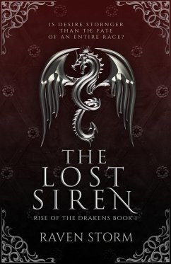 The Lost Siren (Rise of the Drakens, #1) (eBook, ePUB) - Storm, Raven