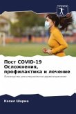 Post COVID-19 Oslozhneniq, profilaktika i lechenie