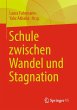 Schule zwischen Wandel und Stagnation - Bild 1