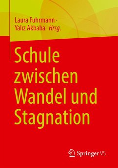 Schule zwischen Wandel und Stagnation