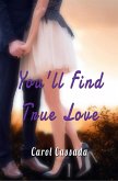 You'll Find True Love (eBook, ePUB) You'll Find True Love (eBook, ePUB)