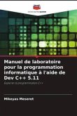 Manuel de laboratoire pour la programmation informatique à l'aide de Dev C++ 5.11