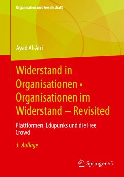 Widerstand in Organisationen ¿ Organisationen im Widerstand - Revisited - Al-Ani, Ayad