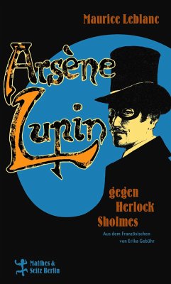 Arsène Lupin gegen Herlock Sholmes - Leblanc, Maurice