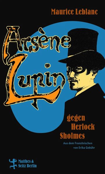 Arsène Lupin gegen Herlock Sholmes von Maurice Leblanc bei bücher.de  bestellen