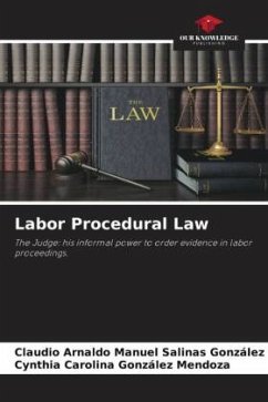 Labor Procedural Law - Salinas González, Claudio Arnaldo Manuel;González Mendoza, Cynthia Carolina