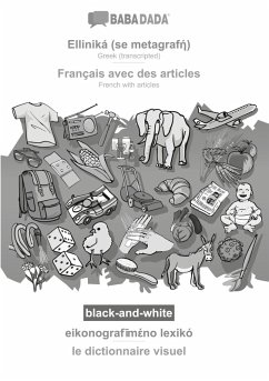 BABADADA black-and-white, Elliniká (se metagraf¿) - Français avec des articles, eikonograf¿m¿no lexik¿ - le dictionnaire visuel - Babadada Gmbh