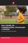 Pós COVID-19 Complicações, Prevenção e Gestão