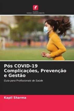 Pós COVID-19 Complicações, Prevenção e Gestão - Sharma, Kapil